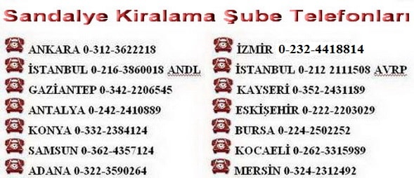 Ankara , Bursa , Antalya , Samsun , zmir , Konya Sandalye kiralama iletiim telefonlar